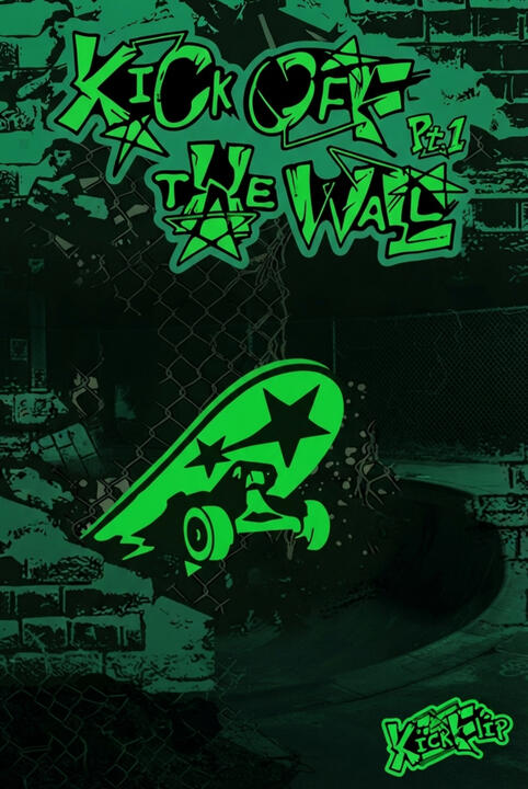 KICK OFF THE WALL Pt.1
